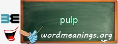 WordMeaning blackboard for pulp